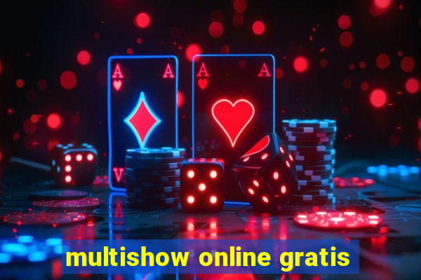 multishow online gratis